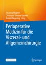 : Perioperative Medizin für Viszeral- und Allgemeinchirurgen, Buch,EPB