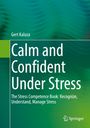 Gert Kaluza: Calm and Confident Under Stress, Buch