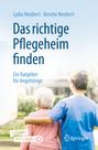 Lydia Neubert: Das richtige Pflegeheim finden, Buch