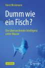 Horst Bleckmann: Dumm wie ein Fisch?, Buch
