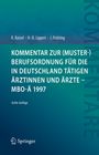 Rudolf Ratzel: Kommentar zur (Muster-)Berufsordnung für die in Deutschland tätigen Ärztinnen und Ärzte - MBO-Ä 1997, Buch