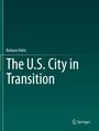 Barbara Hahn: The U.S. City in Transition, Buch