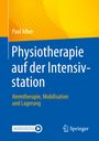 Paul Alber: Physiotherapie auf der Intensivstation, Buch