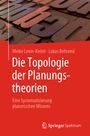 Lukas Behrend: Die Topologie der Planungstheorien, Buch