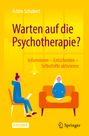 Achim Schubert: Warten auf die Psychotherapie?, Buch