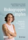 Ursula Wiedermann-Schmidt: Wiedermann-Schmidt, U: Risikogruppen impfen, Buch