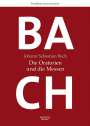 Friedhelm Krummacher: Johann Sebastian Bach: Die Oratorien und die Messen, Buch