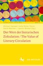 : Der Wert der literarischen Zirkulation / The Value of Literary Circulation, Buch