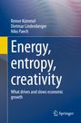 Reiner Kümmel: Energy, entropy, creativity, Buch