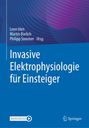 Invasive Elektrophysiologie für Einsteiger, Buch