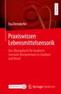 Eva Derndorfer: Praxiswissen Lebensmittelsensorik, Buch
