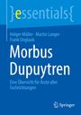 Holger Müller: Morbus Dupuytren, Buch