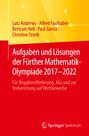 Lutz Andrews: Aufgaben und Lösungen der Fürther Mathematik-Olympiade 2017¿2022, Buch
