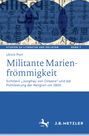 Ulrich Port: Militante Marienfrömmigkeit, Buch