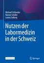 Michael Schlander: Nutzen der Labormedizin in der Schweiz, Buch