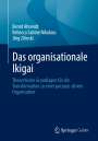 Bernd Ahrendt: Das organisationale Ikigai, Buch