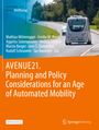 : AVENUE21. Planning and Policy Considerations for an Age of Automated Mobility, Buch