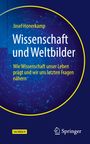 Josef Honerkamp: Wissenschaft und Weltbilder, Buch