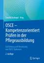: OSCE ¿ Kompetenzorientiert Prüfen in der Pflegeausbildung, Buch