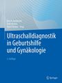 : Ultraschalldiagnostik in Geburtshilfe und Gynäkologie, Buch
