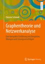Christin Schmidt: Graphentheorie und Netzwerkanalyse, Buch