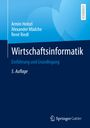 Armin Heinzl: Wirtschaftsinformatik, Buch