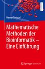 Werner Timischl: Mathematische Methoden der Bioinformatik - Eine Einführung, Buch