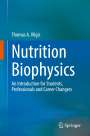 Thomas A. Vilgis: Nutrition Biophysics, Buch
