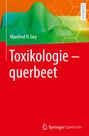 Manfred H. Gey: Toxikologie - querbeet, Buch