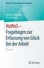 Timo Kortsch: HaWoS ¿ Fragebogen zur Erfassung von Glück bei der Arbeit, Buch