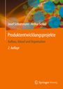Josef Schlattmann: Produktentwicklungsprojekte - Aufbau, Ablauf und Organisation, Buch