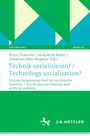 : Technik sozialisieren? / Technology Socialisation?, Buch