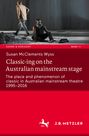 Susan McClements Wyss: Classic-ing on the Australian mainstream stage, Buch