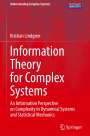 Kristian Lindgren: Information Theory for Complex Systems, Buch