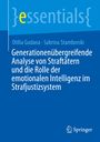 Sabrina Stamborski: Generationenübergreifende Analyse von Straftätern und die Rolle der emotionalen Intelligenz im Strafjustizsystem, Buch
