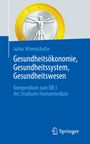 Julius Wiemschulte: Gesundheitsökonomie, Gesundheitssystem, Gesundheitswesen, Buch