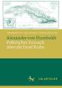 : Alexander von Humboldt: Politischer Versuch über die Insel Kuba, Buch