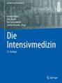 : Die Intensivmedizin, Buch,Buch