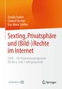 Annika Endres: Sexting, Privatsphäre und (Bild-) Rechte im Internet, Buch