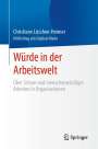 Christiane Lüschen-Heimer: Würde in der Arbeitswelt, Buch