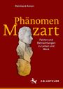 Reinhard Amon: Phänomen Mozart, Buch