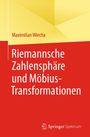 Maximilian Wiecha: Riemannsche Zahlensphäre und Möbius-Transformationen, Buch
