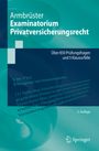 Christian Armbrüster: Examinatorium Privatversicherungsrecht, Buch