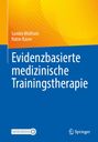 Sandro Wolfram: Evidenzbasierte medizinische Trainingstherapie, Buch