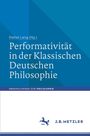 : Performativität in der Klassischen Deutschen Philosophie, Buch