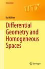 Kai Köhler: Differential Geometry and Homogeneous Spaces, Buch