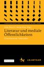 : Literatur und mediale Öffentlichkeiten, Buch