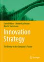Daniel Huber: Innovation Strategy, Buch