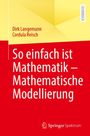 Dirk Langemann: So einfach ist Mathematik - Mathematische Modellierung, Buch