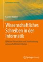 Karsten Weicker: Wissenschaftliches Schreiben in der Informatik, Buch